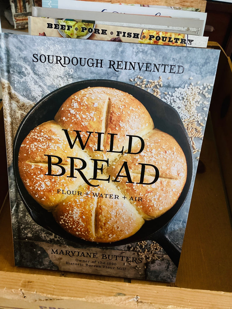 Wild Bread Sourdough Cookbook - Deer Creek Mercantile