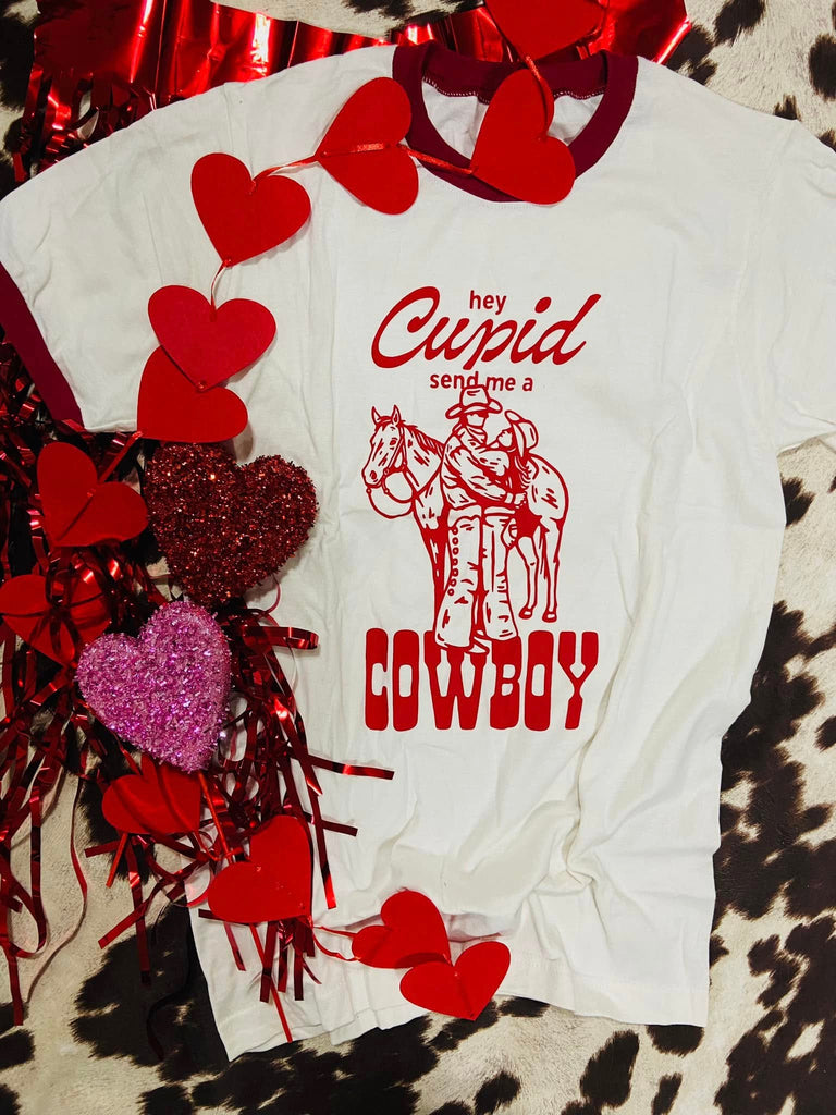 Hey Cupid Send Me A Cowboy Graphic Tee - Deer Creek Mercantile