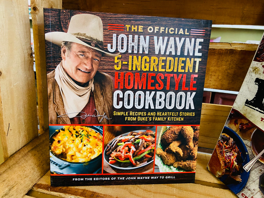 John Wayne Homestyle Cookbook - Deer Creek Mercantile