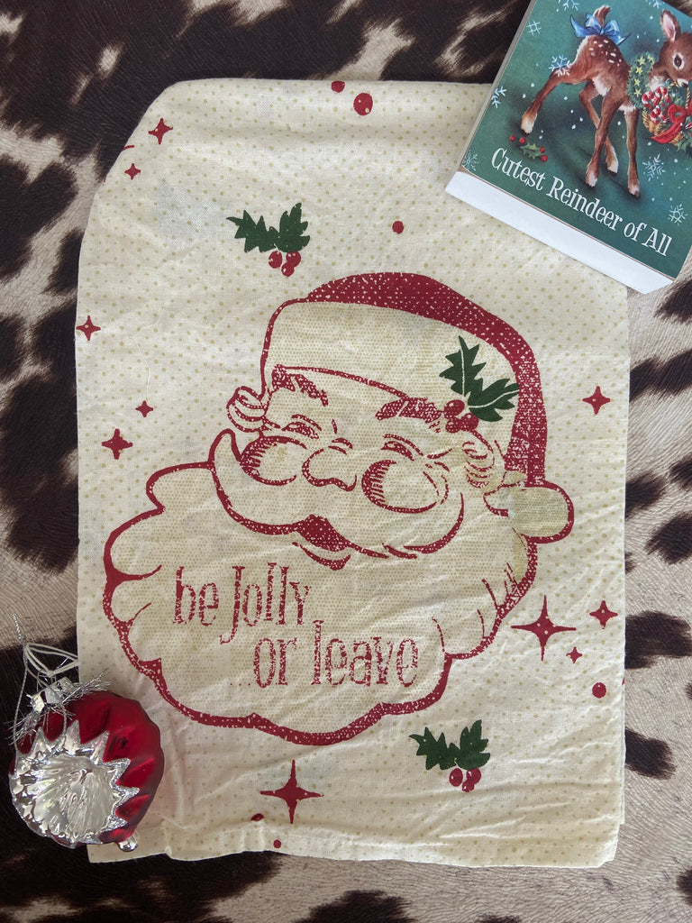 Be Jolly Or Leave Kitchen Dish Towel - Deer Creek Mercantile