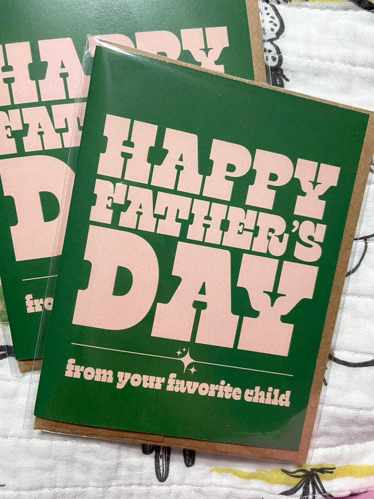 Father's Day Favorite Child Greeting Card (BM) - Deer Creek Mercantile
