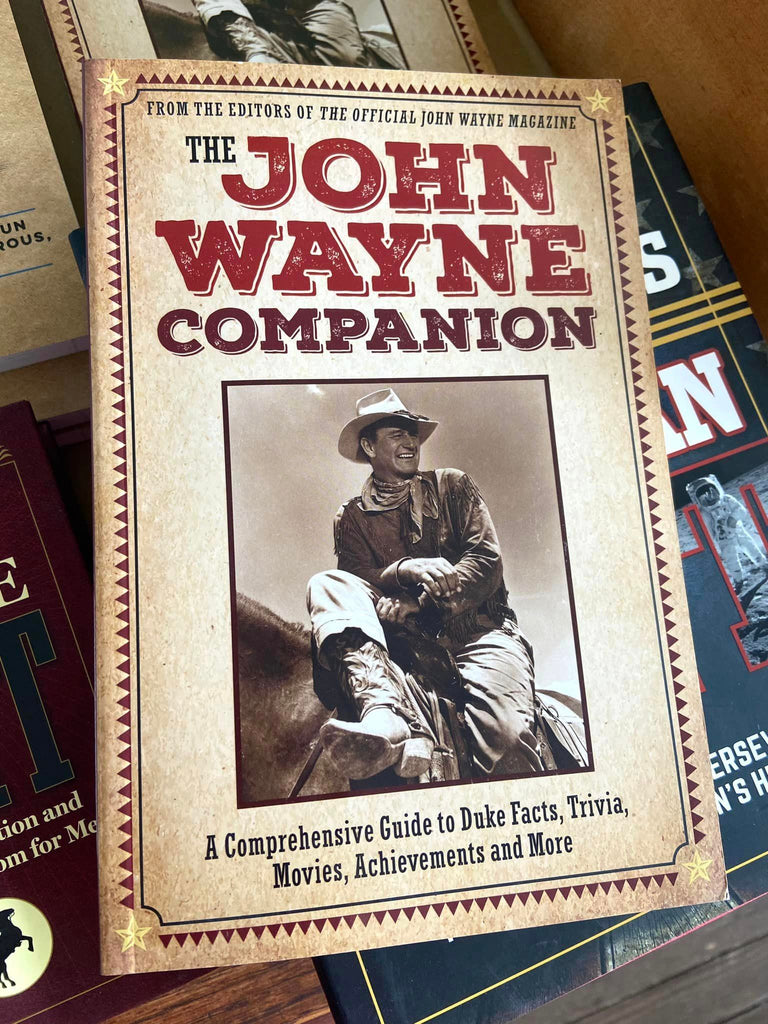 The John Wayne Companion Book - Deer Creek Mercantile