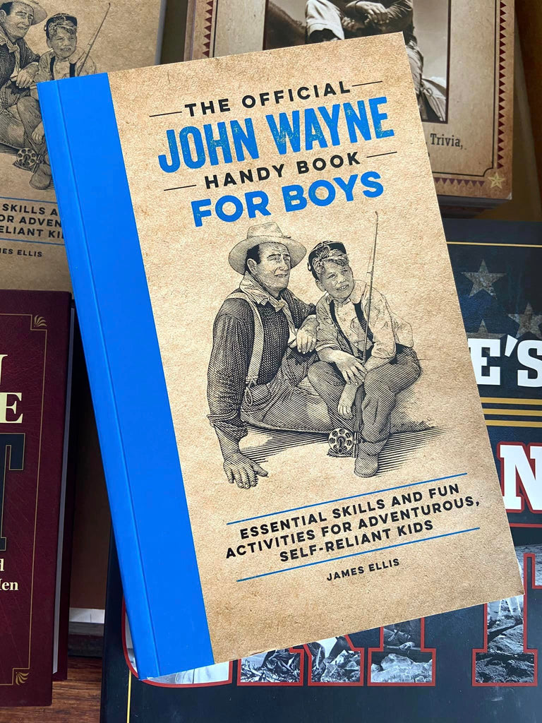 The Official John Wayne Handy Book For Boys - Deer Creek Mercantile