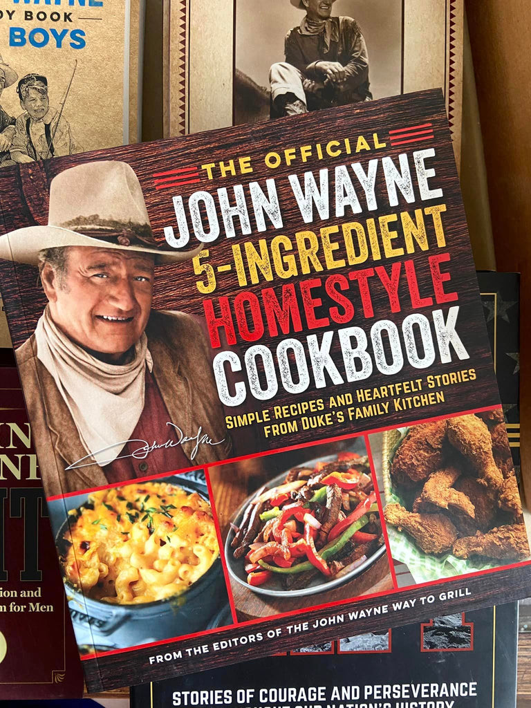 The Official John Wayne 5-Ingredient Homestyle Cookbook - Deer Creek Mercantile