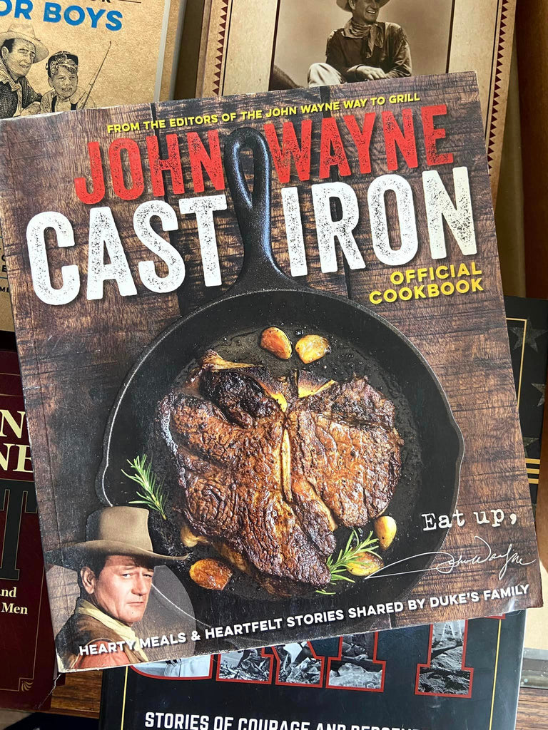 The Official John Wayne Cast Iron Cookbook - Deer Creek Mercantile