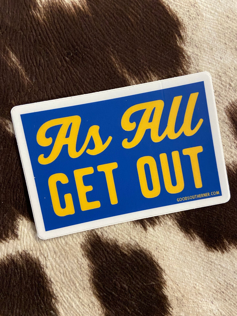 As All Get Out Southern Sayings Sticker - Deer Creek Mercantile