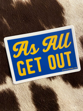 As All Get Out Southern Sayings Sticker - Deer Creek Mercantile